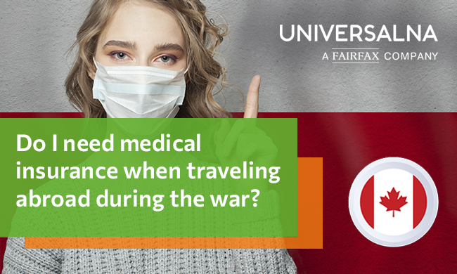 Do I need travel insurance when traveling abroad during the war?
