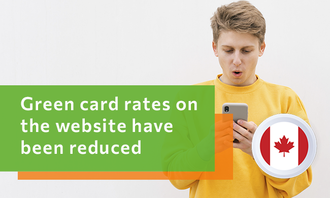Green card rates on the website have been reduced